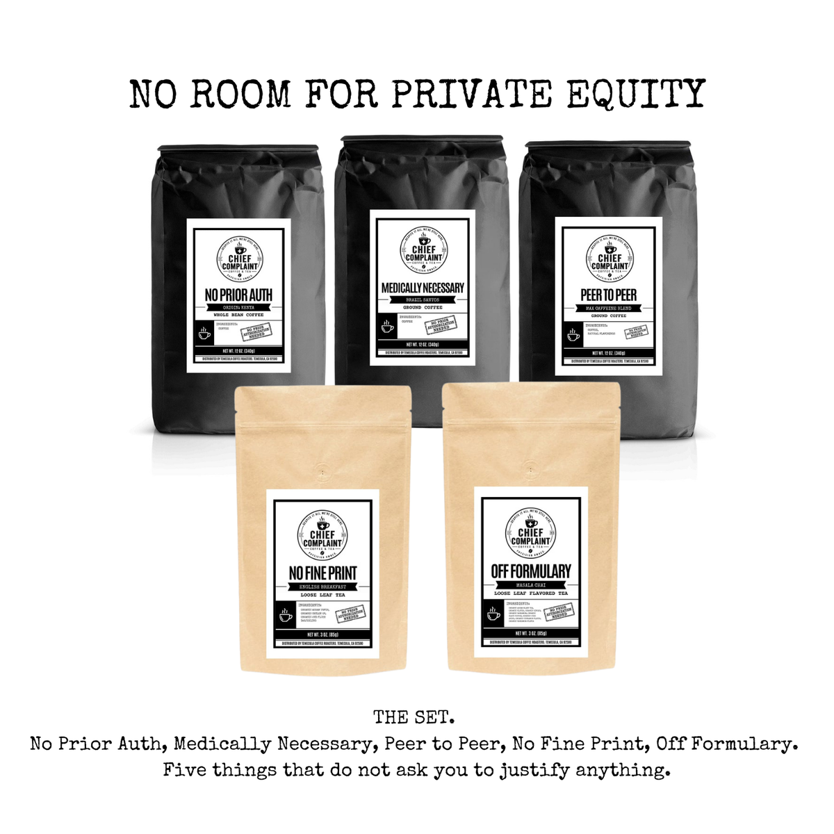 NO ROOM FOR PRIVATE EQUITY gift set, three coffees and two teas, physician owned
