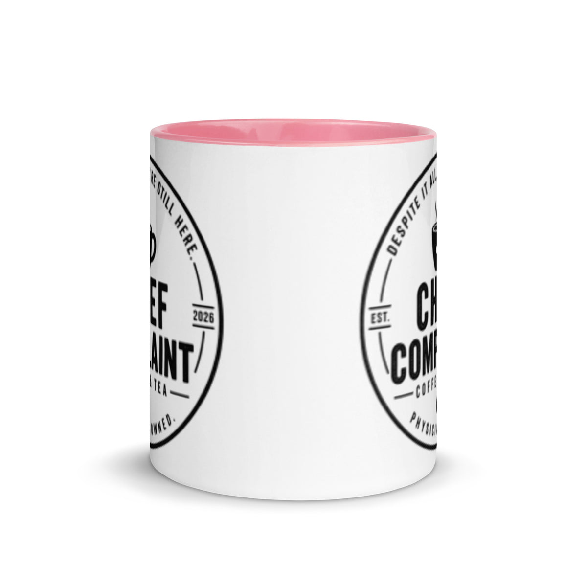 The Chief Complaint Mug, pink and white 11 oz two tone ceramic mug, front view, physician owned